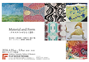 「Material and Form ― テキスタイルがひらく造形 ―」 展